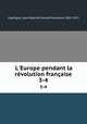 L`Europe pendant la rvolution franaise. 3-4, 