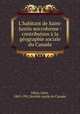 L`habitant de Saint-Justin microforme : contribution la gographie sociale du Canada, 