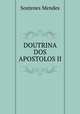 DOUTRINA DOS APOSTOLOS II, Sostenes Mendes 