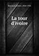 La tour d`ivoire, Raynaud, Ernest, 1864-1936 