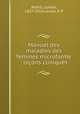 Manuel des maladies des femmes microforme ; leons cliniques, Atthill, Lombe, 1827-1910,Lavoie, P. P 