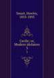 Cecile; or, Modern idolaters. 3, Smart, Hawley, 1833-1893 