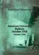American University Bulletin. October 1958, American University 