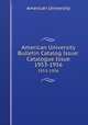 American University Bulletin Catalog Issue: Catalogue Issue. 1953-1956, American University 