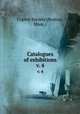 Catalogues of exhibitions. v. 4, Copley Society (Boston, Mass.) 