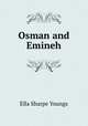 Osman and Emineh, Ella Sharpe Youngs 