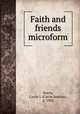 Faith and friends microform, Harris, Carrie J. (Carrie Jenkins), d. 1903 