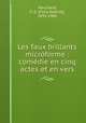 Les faux brillants microforme : comdie en cinq actes et en vers, 