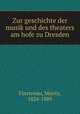 Zur geschichte der musik und des theaters am hofe zu Dresden, 