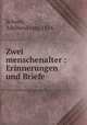 Zwei menschenalter : Erinnerungen und Briefe, Schorn, Adelheid von, 1814- 