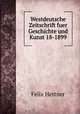 Westdeutsche Zeitschrift fuer Geschichte und Kunst 18-1899, Felix Hettner 
