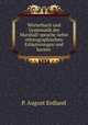 Wrterbuch und Grammatik der Marshall-sprache nebst ethnographischen Erluterungen und kurzen ., P. August Erdland 