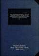 Opera & drama (Oper und drama). 1. Opera and the essence of music. 2. The stage-play and dramatical poetic art in the abstract. 3. Poetry and music in the drama of the future. v.1, Wagner, Richard, 1813-1883,Evans, Edwin, 1844-1923 