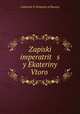 Zapiski imperatrit s y Ekateriny Vtoro, Catherine II (Empress of Russia) 