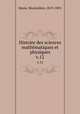 Histoire des sciences mathmatiques et physiques. v.12, Marie, Maximilien, 1819-1891 