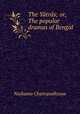 The Ytrs; or, The popular dramas of Bengal, Nisikanta Chattopadhyaya 