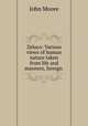Zeluco: Various views of human nature taken from life and manners, foreign ., John Moore 