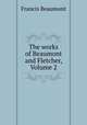 The works of Beaumont and Fletcher, Volume 2, Beaumont, Francis, 1584-1616 