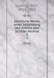 Smtliche Werke; unter Mitwirkung des Goethe und Schiller-Archivs. 3, Ludwig, Otto, 1813-1865 