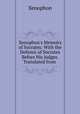 Xenophon`s Memoirs of Socrates: With the Defence of Socrates Before His Judges. Translated from ., Xenophon 