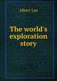 The world`s exploration story, 