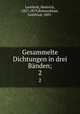 Gesammelte Dichtungen in drei Bnden;. 2, Leuthold, Heinrich, 1827-1879,Bohnenblust, Gottfried, 1883- 
