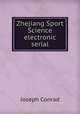 Zhejiang Sport Science electronic serial, Joseph Conrad 
