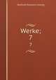Werke;. 7, Gotthold Ephraim Lessing 