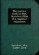 The poetical works of Mrs. Leprohon (Miss R.E. Mullins) microform, Leprohon, Mrs., 1829?-1879 