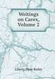 Writings on Carex, Volume 2, Liberty Hyde Bailey 
