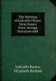 The Writings of Lafcadio Hearn: Stray leaves from strange literature and ., Lafcadio Hearn, Elizabeth Bisland 