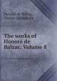 The works of Honor de Balzac, Volume 8, 