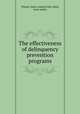 The effectiveness of delinquency prevention programs, Witmer, Helen Leland,Tufts, Edith, joint author 