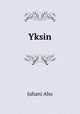 Yksin, Juhani Aho 