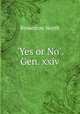 `Yes or No`. Gen. xxiv, Brownlow North 
