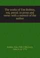 The works of Tim Bobbin, esq. pseud. in prose and verse: with a memoir of the author, Bobbin, Tim, 1708-1786,Corry, John, b. ca. 1770 