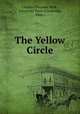 The Yellow Circle, Charles Edmonds Walk , University Press (Cambridge, Mass.) 