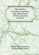 The Works of Tobias Smollett: The adventures of Sir Launcelot Greaves, Tobias George Smollett, William Ernest Henley 
