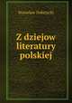 Z dziejow literatury polskiej, 