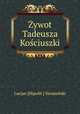 ywot Tadeusza Kociuszki, 