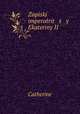 Записки императрицы Екатерины II, Catherine 