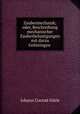 Zaubermechanik; oder, Beschreibung mechanischer Zauberbelustigungen mit darzu Gehringen ., 
