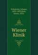 Wiener Klinik, Schnitzler, Johann, 1835-1893,Bum, Anton, 1856- 