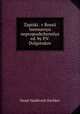 Zapiski . v Rossii tsensuroyu nepropushchennya ed. by P.V. Dolgorukov., 