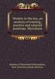 Women in the law, an analysis of training, practice and salaried positions. Microform, Bureau of Vocational Information, New York,Doerschuk, Beatrice 