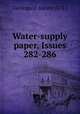 Water-supply paper, Issues 282-286, Geological Survey (U.S.) 