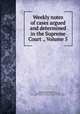 Weekly notes of cases argued and determined in the Supreme Court ., Volume 5, Pennsylvania. Supreme Court, United States. Circuit Court (3rd Circuit), United States. District Court (Pennsylvania : Eastern District) 