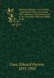 Workizer, Thropp & Cone families : biographical notes concerning their relations to historical events in the Schuylkill Valley and Valley Forge, Cone, Edward Payson, 1835-1905 