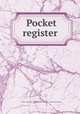 Pocket register, Military order of the loyal legion of the United States. California commandery 