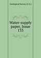 Water-supply paper, Issue 133, Geological Survey (U.S.) 